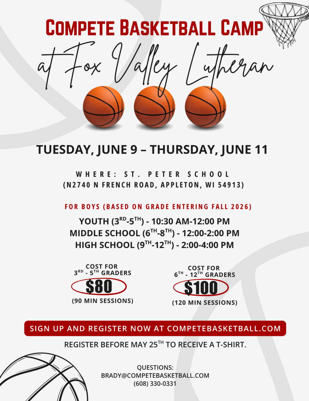 Poster advertising a basketball camp: 'Compete Basketball Camp at Fox Valley Lutheran' with three basketballs, June 9–11 at St. Peter School in Appleton, WI; costs $80 for 3rd–5th graders and $100 for 6th–12th; register at competebasketball.com.
