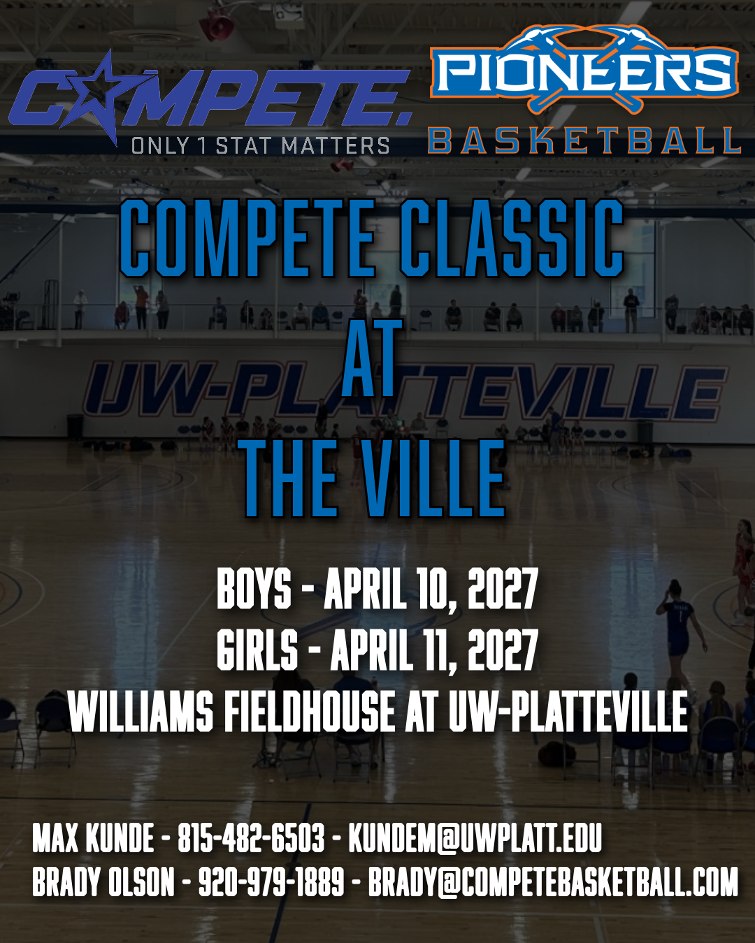 Poster for Compete Classic basketball at UW-Platteville Williams Fieldhouse, April 10–11, 2027; boys and girls events listed on the poster.